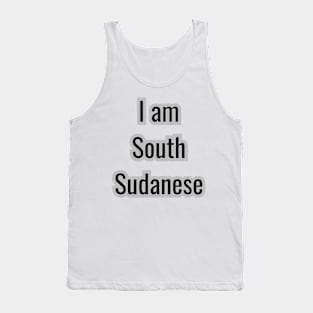 Country - I am South Sudanese Tank Top